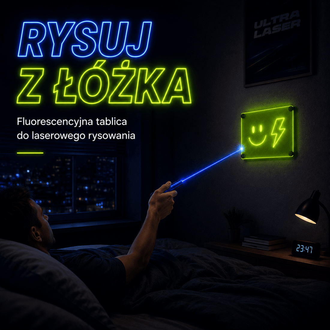 Mężczyzna leżący w łóżku celuje niebieskim laserem w fluorescencyjną Ultra Tablicę powieszoną na ścianie